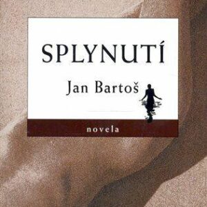 Splynutí (Jan Bartoš) (česky)