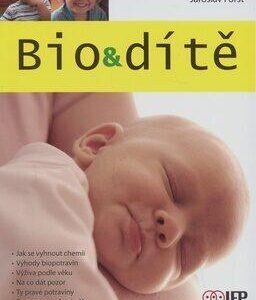 Bio & dítě (Jaroslav Foršt) (česky)