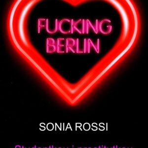 Fucking Berlin (Sonia Rossi) (česky)
