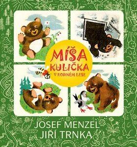 Míša Kulička v rodném lese + CD (Josef Menzel) (česky)