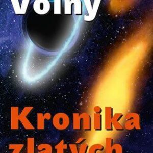 Kronika zlatých časů (Zdeněk Volný) (česky)