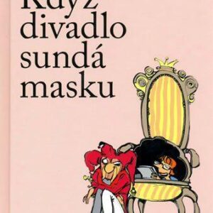 Když divadlo sundá masku (Irena Fuchsová) (česky)