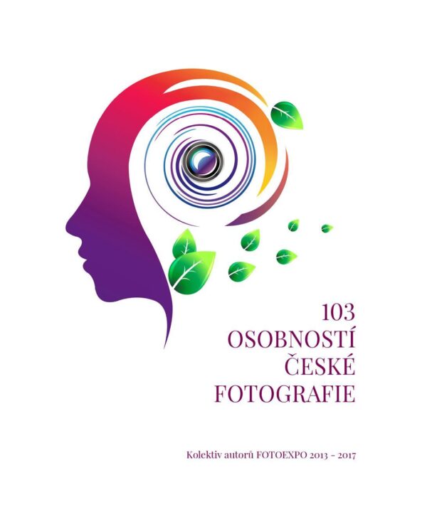 103 osobností české fotografie - kol. (FOTOEXPO 2013-2017) (česky)