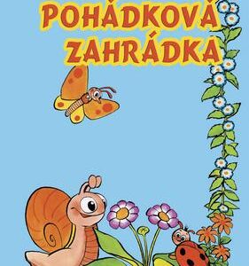 Pohádková zahrádka (Dana Čapková) (česky)