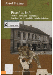 Písně a řeči vážné - nevážné - darebné (Josef Režný)