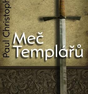 Meč Templářů (Paul Christopher) (česky)