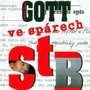 Karel Gott ve spárech STB (Spáčil Martin) (česky)