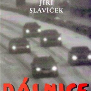 Dálnice (Jiří Slavíček) (česky)