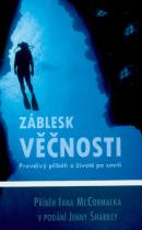 Záblesk věčnosti (Ian McCormack,Jenny Sharkey) (česky)
