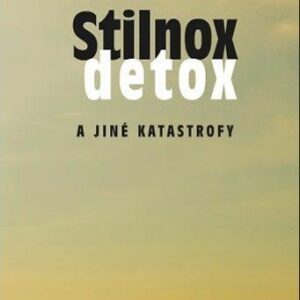 Stilnox, detox a jiné katastrofy (Krechler Jiří) (česky)