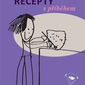 Recepty s příběhem (Silvia Fialová) (česky)
