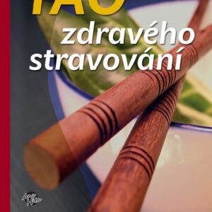 Tao zdravého stravování (Bob Flaws) (česky)