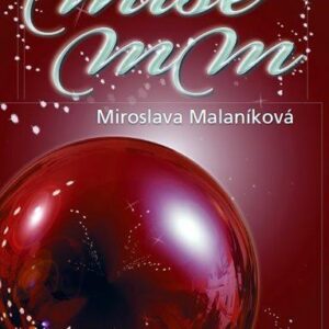 Mise MM aneb Mesiáš přijde za sedm dní (Malaníková Miroslava) (česky)