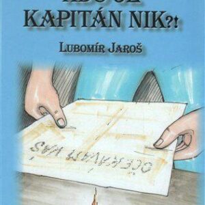 Kdo je kapitán Nik?! (Lubomír Jaroš) (česky)