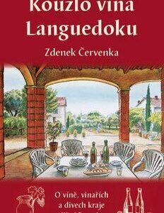Kouzlo vína Languedoku (Zdenek Červenka) (česky)