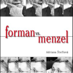 Forman vs Menzel (Adriana Šteflová) (česky)