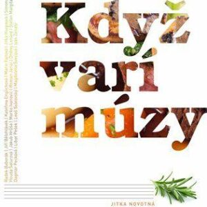 Když vaří múzy (Jitka Novotná) (česky)