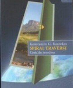 Spiral Traverse (Konstantin G. Korotkov) (česky)