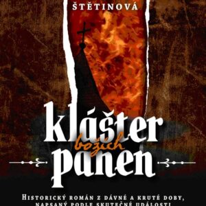 Klášter božích panen (Dagmar Štětinová) (česky)