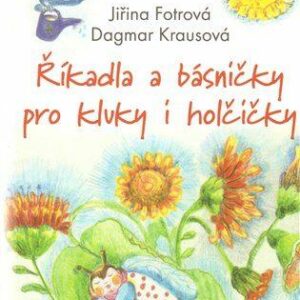 Říkadla a básničky pro kluky a holčičky (Fotrová Jiřina) (česky)
