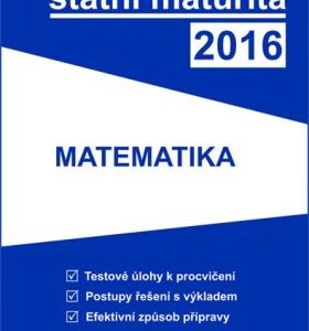 Tvoje státní maturita 2016 - Matematika (česky)