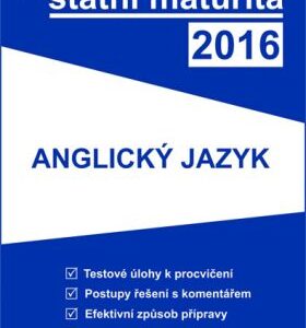 Tvoje státní maturita 2016 - Anglický jazyk (česky)
