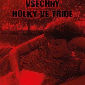 Všechny holky ve třídě (Hana Pekárková) (česky)