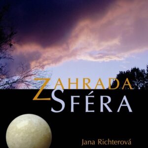 Zahrada Sféra (Jana Richterová) (česky)