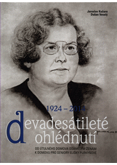 Devadesátileté ohlédnutí