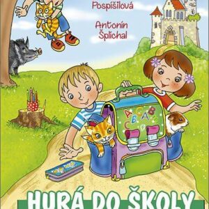 Hurá do školy - Příběhy z první třídy (Zuzana Pospíšilová) (česky)