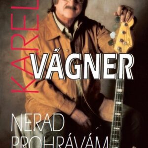 Nerad prohrávám, ale umím i to (Karel Vágner) (česky)