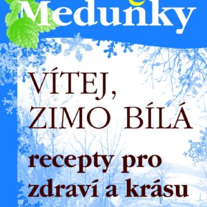 Vítej, zimo bílá - Recepty pro zdraví a krásu - svazek 25 (Simona Procházková) (česky)