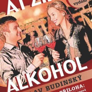 Ať žije alkohol s přílohou Účinný lék (Václav Budinský) (česky)