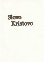 Slovo Kristovo (Špaček, Rudolf ) (česky)