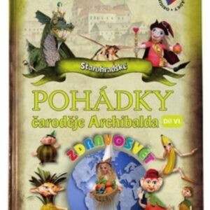 Pohádky čaroděje Archibalda - díl VI. (Petra Suková) (česky)