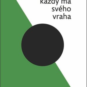 Každý má svého vraha (Anna Mautnerová) (česky)