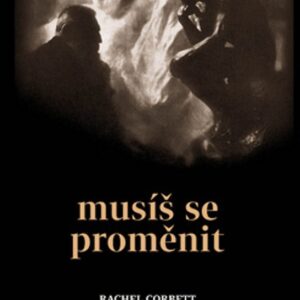 Musíš se proměnit (Rachel Corbett) (česky)