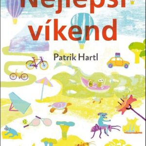 Nejlepší víkend (Patrik Hartl) (česky)