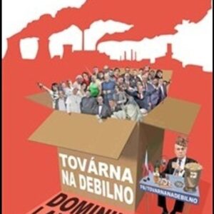 Továrna na debilno (Dominik Landsman) (česky)