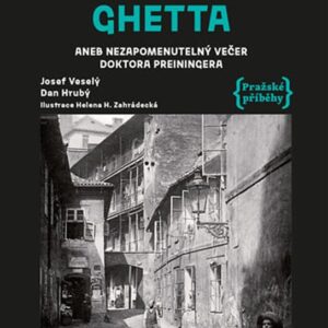 Zánik pražského ghetta (Dan Hrubý) (česky)