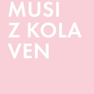 Jedna musí z kola ven (Helena Kratochvílová) (česky)