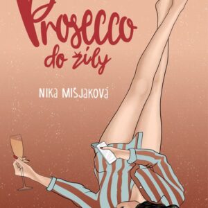 Prosecco do žíly (Nika Mišjaková) (česky)
