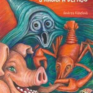 Veselá svině s račicí a depkou (Andrea Kábelová) (česky)