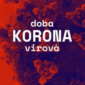 Doba koronavirová (Petr Holub) (česky)