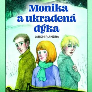 Monika a ukradená dýka (Jaromír Jindra) (česky)