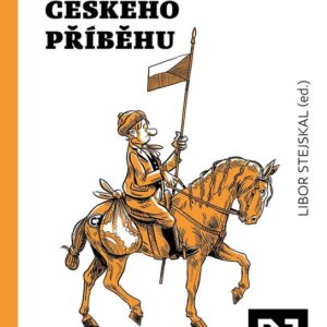 Hledání českého příběhu (Libor Stejskal) (česky)