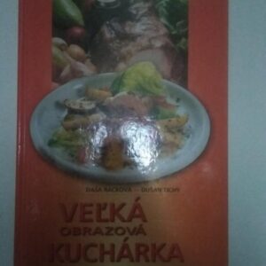 Veľká obrazová kuchárka (Dušan Tichý)