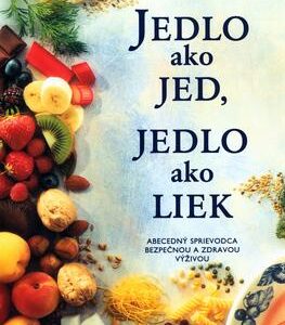 Jedlo ako jed, jedlo ako liek