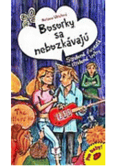Bosorky sa nebozkávajú - Strelené dievčatá - Strelené knihy (Hortense Ullrichová)