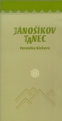Jánošíkov tanec (Veronika Kicková)